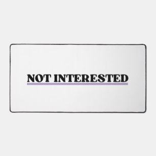 Not Interested Large Retro Typographic Desk Mat
