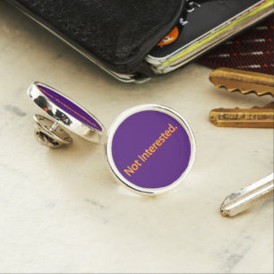Not Interested. Orange Text Lapel Pin