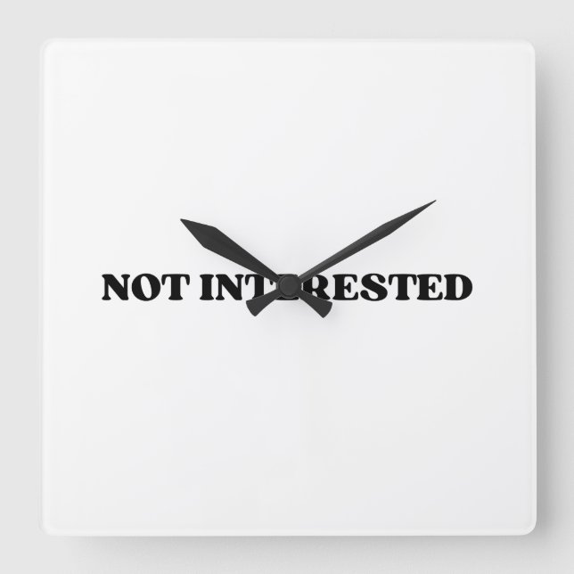 Not Interested Retro Typographic Square Wall Clock (Front)
