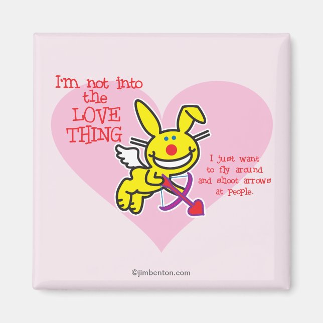 Not Into The Love Thing Magnet (Front)