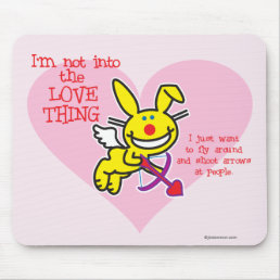 Not Into The Love Thing Mouse Pad
