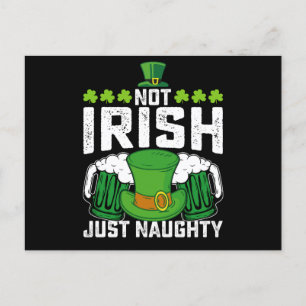Not Irish Just Naughty Funny St Patrick's Day Postcard