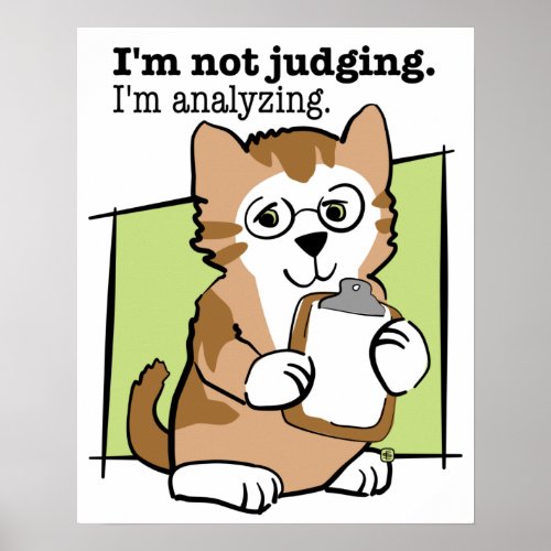 Not Judging Analyzing Kitten Poster