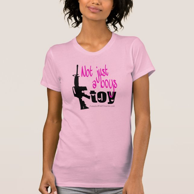 Not just a boys toy T-Shirt (Front)