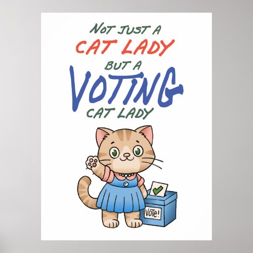 Not Just A Cat Lady But A VOTING Cat Lady Cartoon Poster