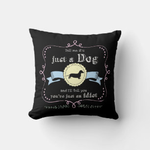 Not Just a Dachshund Throw Pillow