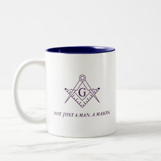"Not just a man. A Mason." Masonic Two-tone Mug