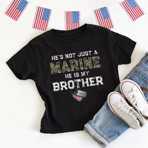 Not Just A Marine Hes My Brother Military Dog Tag T_Shirt