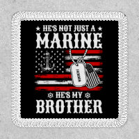 Not Just A Marine He's My Brother Patriotic Funny