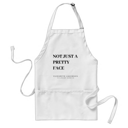 Not Just A Pretty Face Culinary Genius Adult Apron
