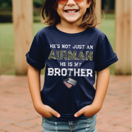 Not Just An Airman Hes My Brother Military Dog Tag T-Shirt