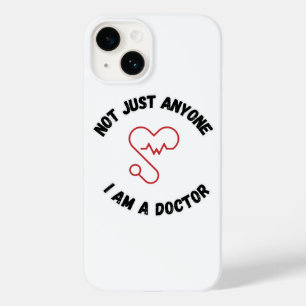 Not Just Anyone – I Am a Doctor iPhone Case