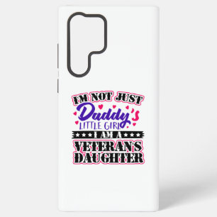Not Just Daddy's Girl - Veteran's Daughter Samsung Galaxy S22 Ultra Case