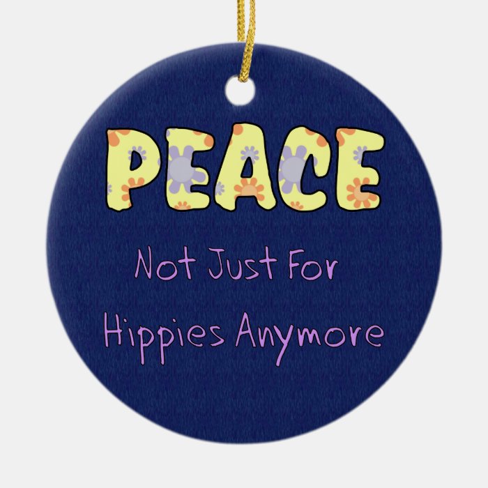 Not Just For Hippies Christmas Ornament