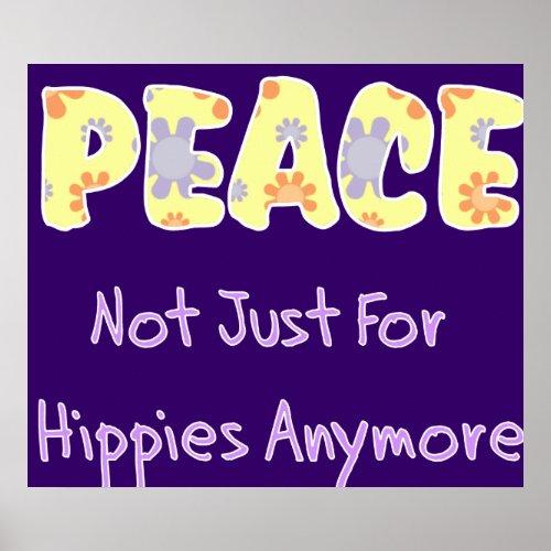 Not Just For Hippies Poster