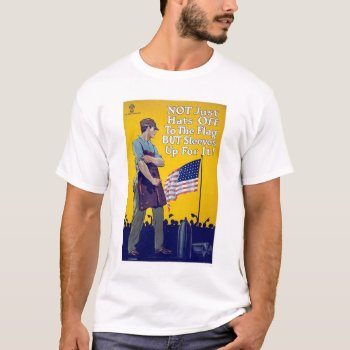 Not Just Hats Off To The Flag T-shirt by photos_wpa at Zazzle