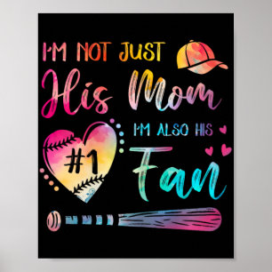 Not Just His Mom Im His Number One Baseball Tie-dy Poster