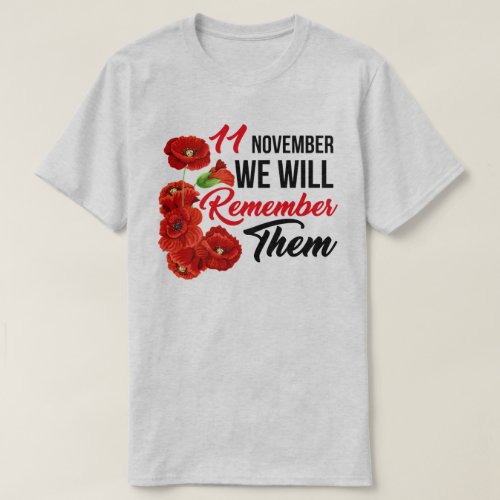 Not Just In November Remembrance Day T_Shirt