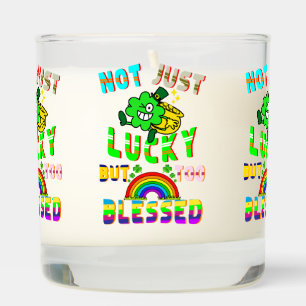 Not Just Lucky But Too Blessed Scented Candle