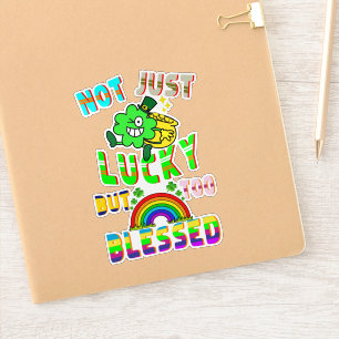 Not Just Lucky But Too Blessed Sticker