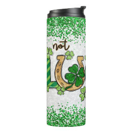 Not just Lucky, Just Blessed Thermal Tumbler