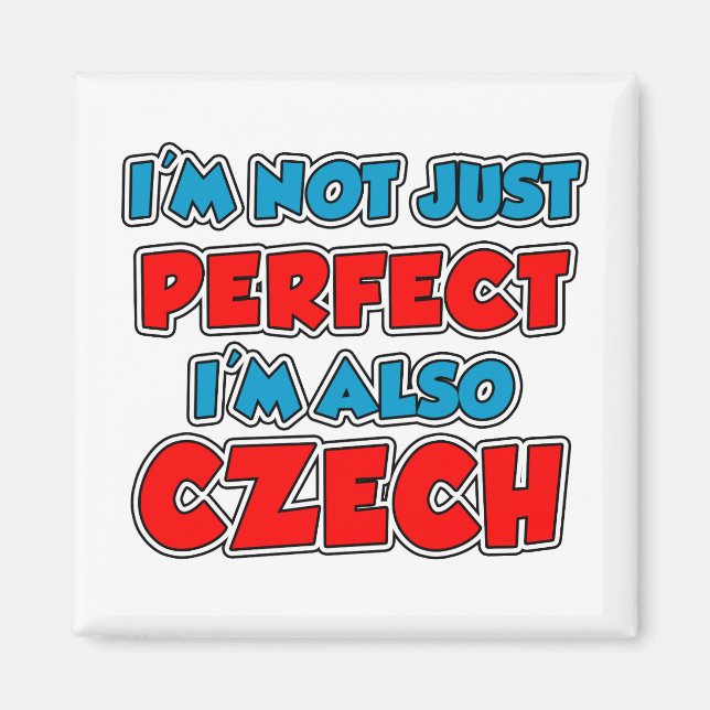 Not Just Perfect Czech Magnet (Front)