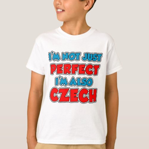 Not Just Perfect Czech T_Shirt