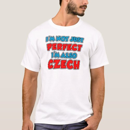 Not Just Perfect Czech T_Shirt