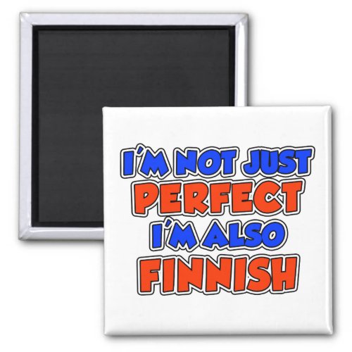 Not Just Perfect Finnish Magnet