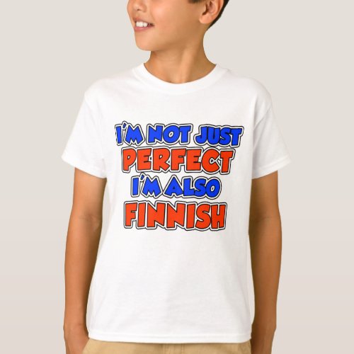 Not Just Perfect Finnish T_Shirt