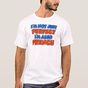 Not Just Perfect French T-Shirt