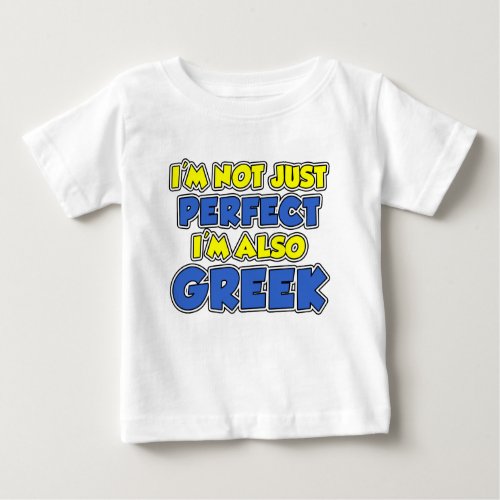 Not Just Perfect Greek Baby T_Shirt