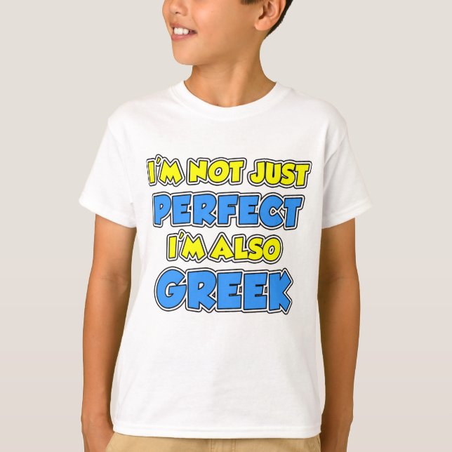 Not Just Perfect Greek T-Shirt (Front)