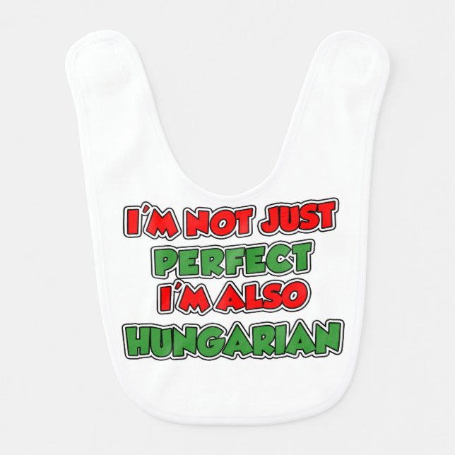 Not Just Perfect Hungarian baby bib (Front)