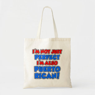 Not Just Perfect I'm Puerto Rican Tote Bag