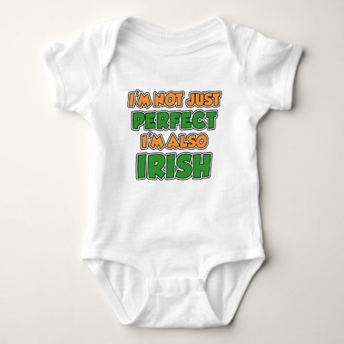Not Just Perfect Irish Baby Bodysuit