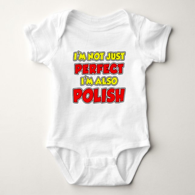Not Just Perfect Polish Baby Bodysuit (Front)