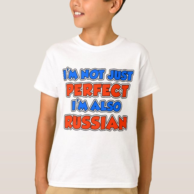 Not Just Perfect Russian T-Shirt (Front)