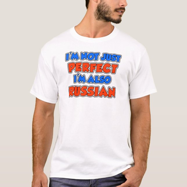 Not Just Perfect Russian T-Shirt (Front)