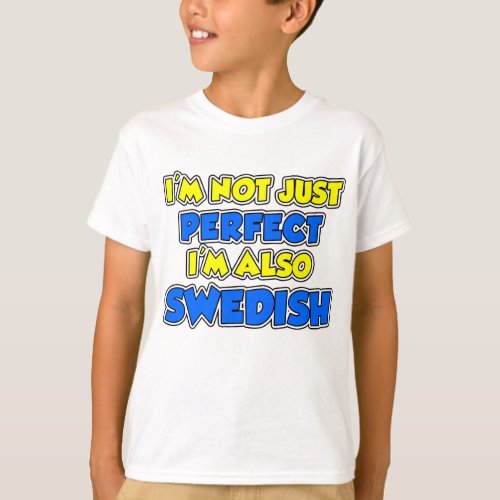 Not Just Perfect Swedish T_Shirt