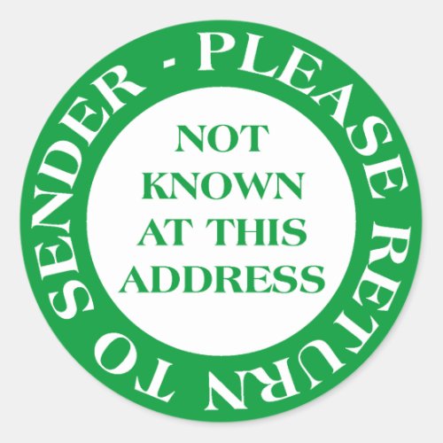 Not Known at this Address _ Green Classic Round Sticker