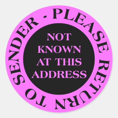 Not Known at this Address _ II Magenta pink Classic Round Sticker