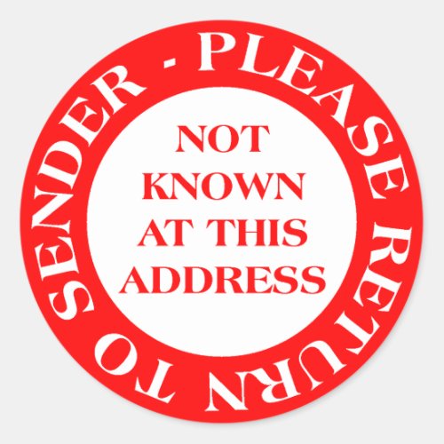 Not Known at this Address _ Red Classic Round Sticker