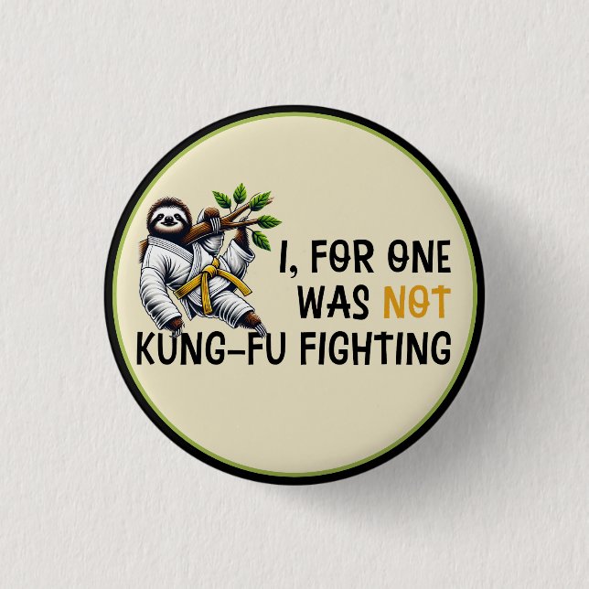 Not Kung-Fu Fighting Button (Front)