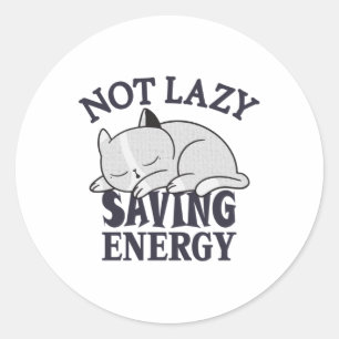 Not lazy, Saving Energy Cat Classic Round Sticker