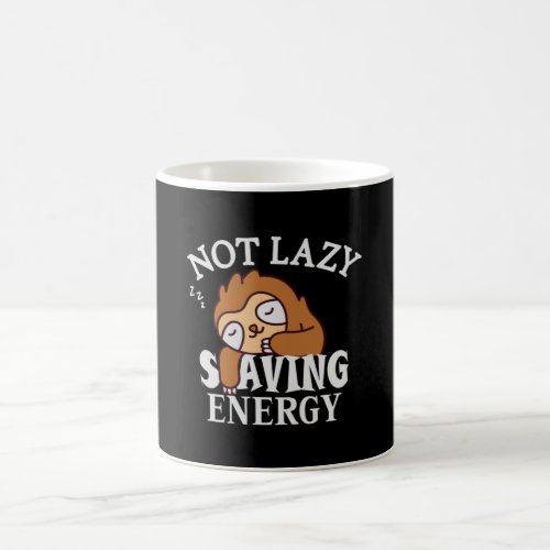 Not lazy Saving Energy Coffee Mug