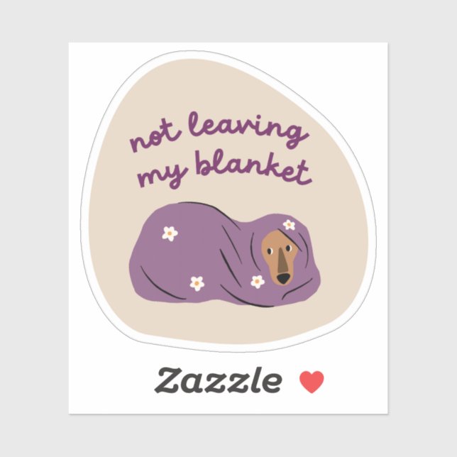 Not leaving my blanket dog illustration beige sticker (Sheet)