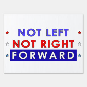 NOT LEFT NOT RIGHT FORWARD SIGN