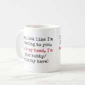 Not Listening Custom Funny Quotes Co Coffee Mug (Front Left)