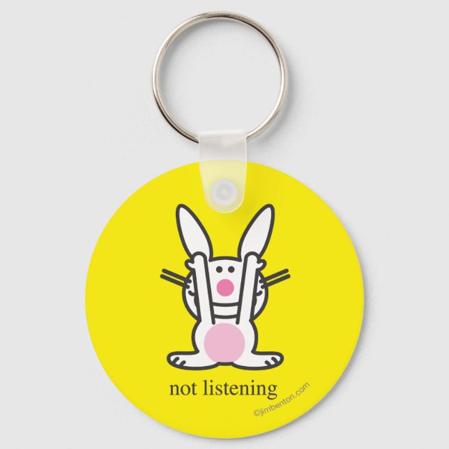 Not Listening Keychain (Front)